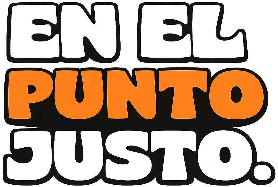 En el punto justo.